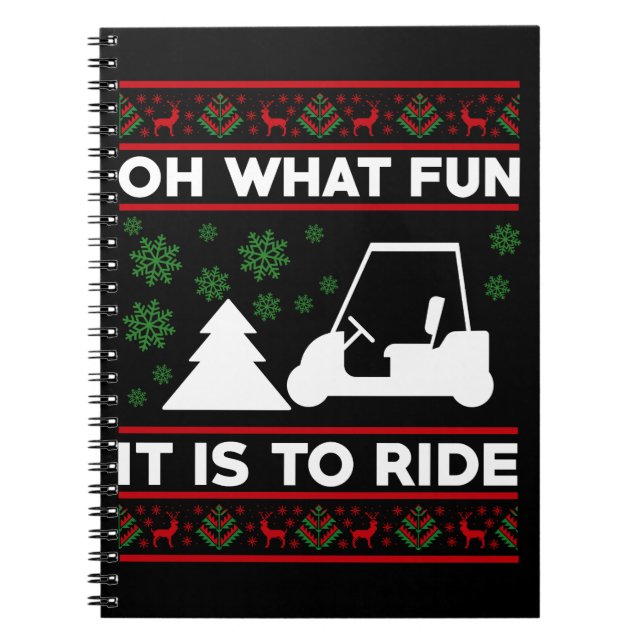 Oh What Fun It Is To Ride Golf Cart Christmas Notebook (Front)