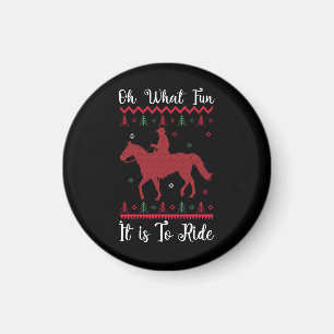 Oh What Fun It Is To Ride Horse Christmas Magnet