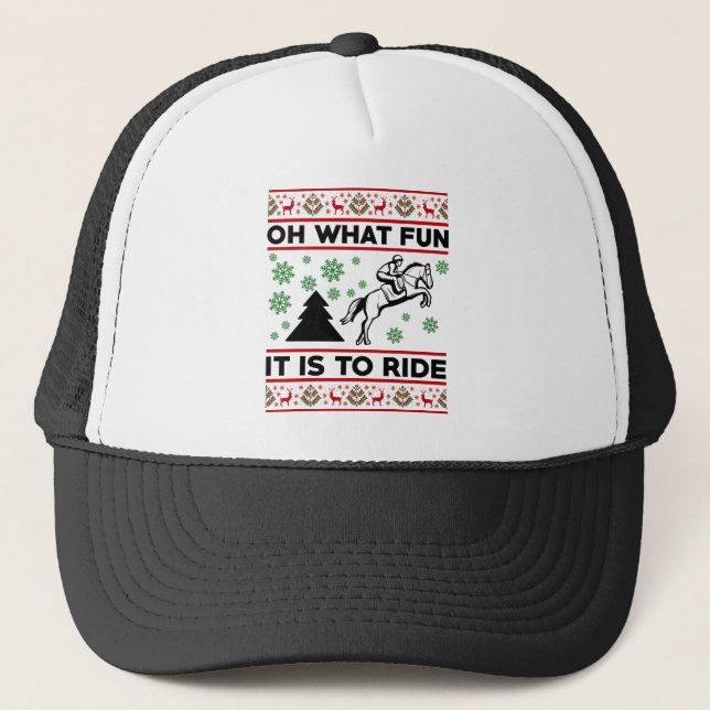 Oh What Fun It Is To Ride Horse UGLY Christmas Trucker Hat (Front)