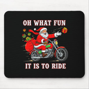 Oh What Fun It Is To Ride Motorcycle Biker Funny S Mouse Pad