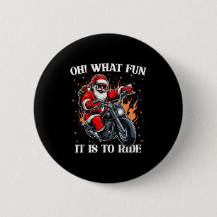Oh What Fun It Is To Ride Motorcycle Biker Santa C 6 Cm Round Badge