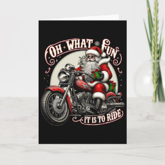 Oh What Fun It Is To Ride Motorcycle Biker Santa X Card