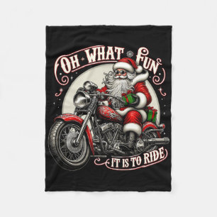 Oh What Fun It Is To Ride Motorcycle Biker Santa X Fleece Blanket