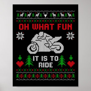 Oh What Fun It Is To Ride Motorcycle Ugly Christma Poster