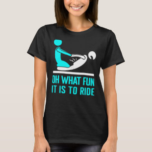 Oh what fun it is to ride Physical therapist PT T-Shirt