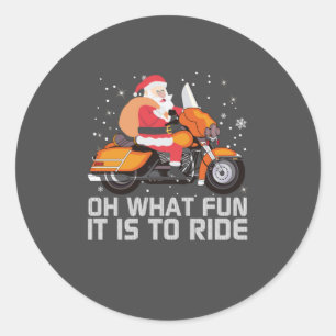 Oh What Fun It Is To Ride Santa Christmas Motorcyc Classic Round Sticker