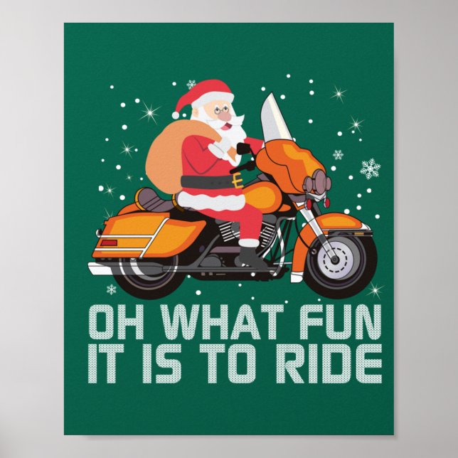 Oh What Fun It Is To Ride Santa Christmas Motorcyc Poster (Front)