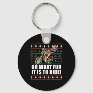 Oh What Fun It Is To Ride Santa Claus Ugly Christm Key Ring