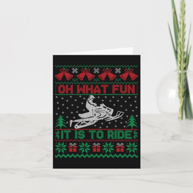 Oh What Fun It Is To Ride Snowmobile Ugly Christma Card (Front)