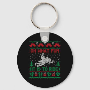 Oh What Fun It Is To Ride Snowmobile Ugly Christma Key Ring