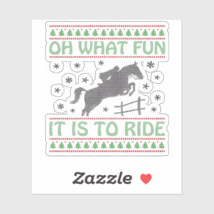 Oh What Fun It Is to Ride Ugly Christmas Horse