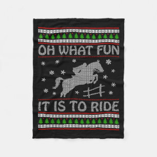Oh What Fun It Is To Ride Ugly Christmas Horse Lov Fleece Blanket