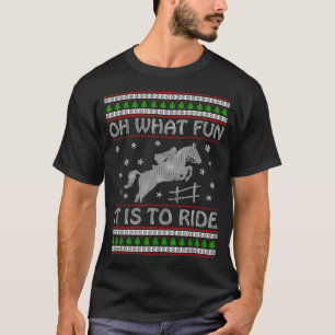 Oh What Fun It Is To Ride Ugly Christmas Horse Lov T-Shirt
