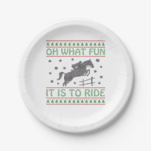 Oh What Fun It Is to Ride Ugly Christmas Horse  Paper Plate