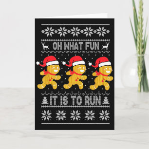 Oh What Fun It Is To Run Gingerbread Running Ugly  Card
