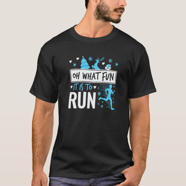 Oh What Fun It Is to Run Running Christmas Runner T-Shirt (Front)