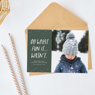 Oh what fun it wasn't funny sarcastic green photo holiday card