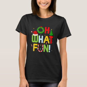 Oh What Fun Merry Christmas Family Men Women Kids T-Shirt