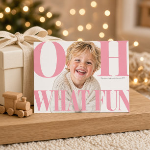 Oh What Fun Pink Child Christmas Photo Card