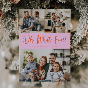 Oh What Fun Script Christmas Photo Orange Pink Holiday Card