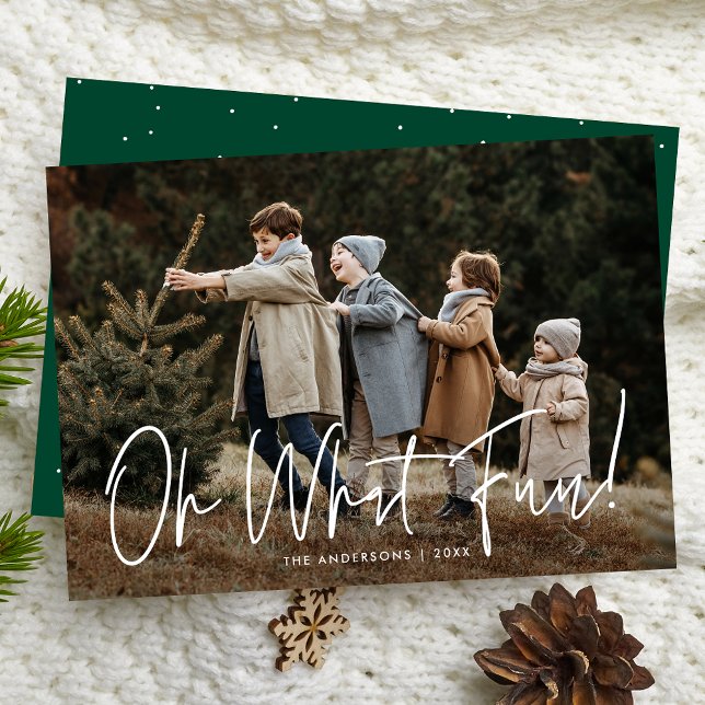 Oh What Fun Script Green Photo Holiday Card (Creator Uploaded)