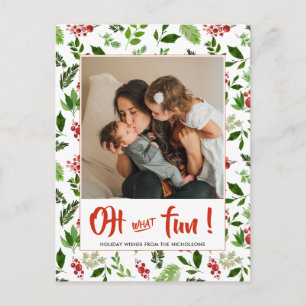 Oh What Fun Script Holly Leaves Berry Photo Holiday Postcard