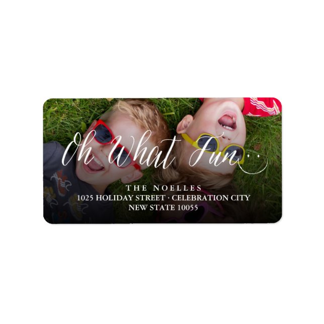 Oh What Fun Smiley Holiday Photo Return Address Label (Front)