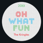 Oh What Fun Typography Christmas  Classic Round Sticker<br><div class="desc">Make your Christmas season unforgettable with these modern Oh What Fun typography knit sweater stickers. You can personalise this design by clicking on "Personalise this template" or if you wish to change the font, background colours or arrange the design elements in a different way you can click on "Edit using Design...</div>