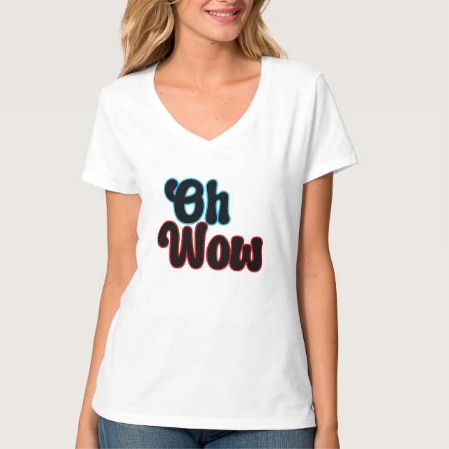 Oh Wow.b T-Shirt (Front)