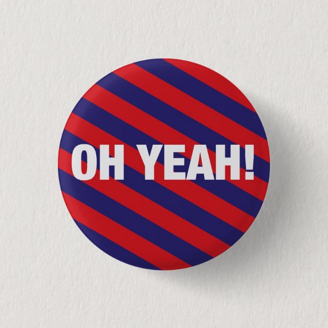 Oh Yeah 3 Cm Round Badge (Front)