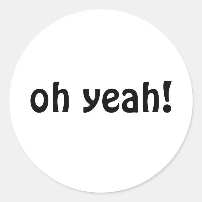 oh yeah! classic round sticker (Front)