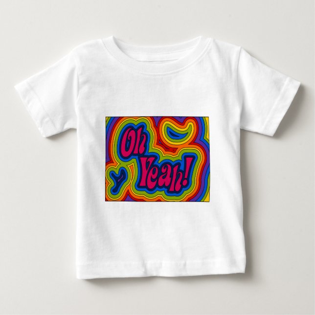 Oh Yeah! Infant T-shirt (Front)