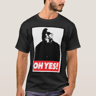 Oh Yes! T-Shirt