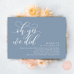 Oh Yes, We Did, Modern Wedding Dinner and Party Invitation<br><div class="desc">Elegantly announce your happily ever after with our modern aesthetic dusty blue themed wedding elopement celebration invitation card, "oh yes we did". Tailored for couples continuing their love story, this invitation strikes a perfect balance of sophistication and charm, setting the scene for an unforgettable event. Featuring a modern contemporary script...</div>