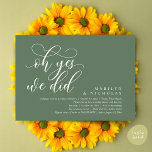 Oh Yes, We Did, Modern Wedding Dinner and Party Invitation<br><div class="desc">Elegantly announce your happily ever after with our modern aesthetic rustic sage green themed wedding elopement celebration invitation card, "oh yes we did". Tailored for couples continuing their love story, this invitation strikes a perfect balance of sophistication and charm, setting the scene for an unforgettable event. Featuring a modern contemporary...</div>
