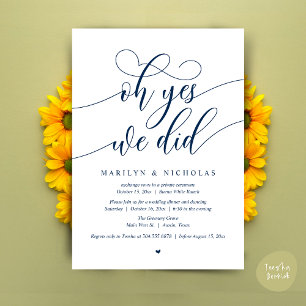 Oh Yes, We Did, Wedding Elopement Dinner Party Invitation