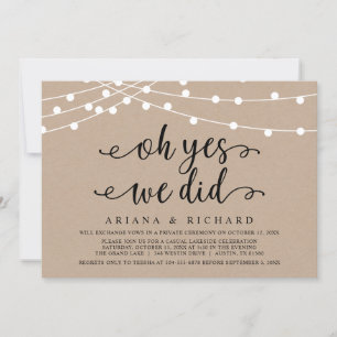 Oh yes, we did, Wedding Elopement Party Invitation