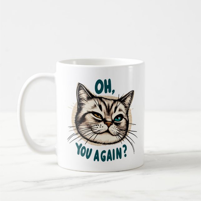 Oh, You Again? - Sarcastic Cat Illustration Coffee Mug (Left)