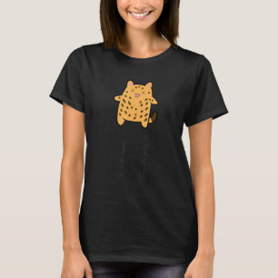 Oh You Have A Dog I Raise A Tiny Leopard Bengal C T-Shirt