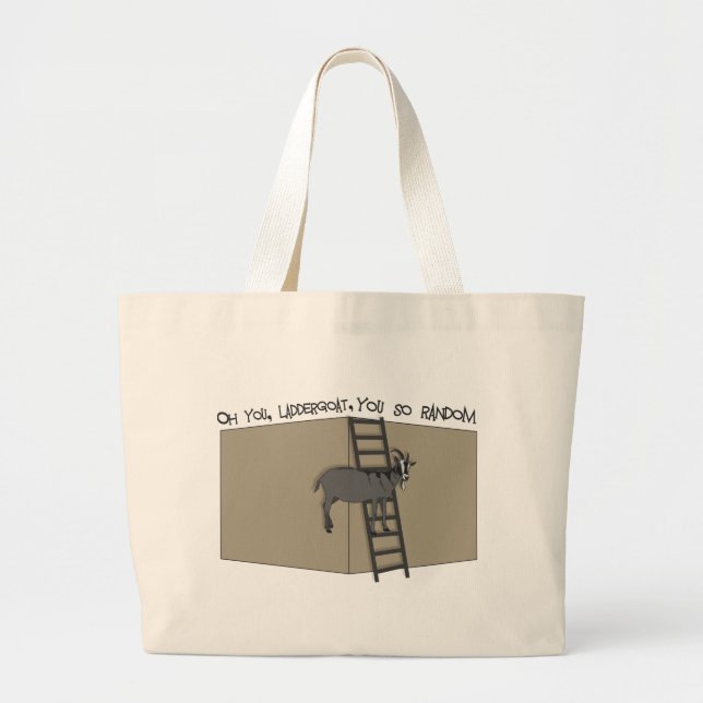 Oh You, LadderGoat , You so Random Large Tote Bag (Front)