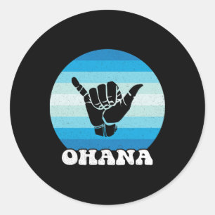 Ohana Hawaii Hi Aloha Hawaiian Island Shaka Retro Classic Round Sticker