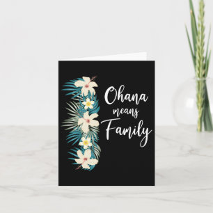 Ohana Means Family Hawaiian Flower Vacation Card