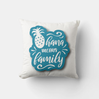 OHANA MEANS FAMILY QUOTE CUSHION
