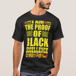 Oheneba I Am The Proof Of Black Excellence T-Shirt
