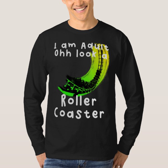Ohh Look A Roller Coaster T-Shirt (Front)