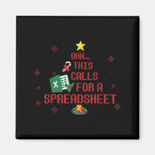 Ohhh This Calls For A Spreadsheet Ugly Christmas S Magnet