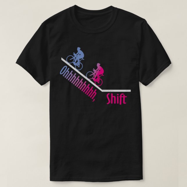 ohhhh, shift  T-Shirt (Design Front)