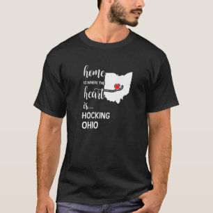 Ohio Home Is Where The Heart Is Hocking County T-Shirt
