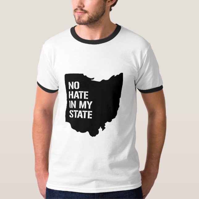 Ohio: No Hate In My State T-Shirt (Front)