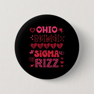 Ohio Skibidi Gyatt Sigma Rizz Valentines Day Meme 6 Cm Round Badge